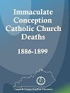 Immaculate Conception Catholic Church Deaths, 1886-1899